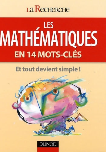 Livrenpoche : Les mathématiques en 14 mots clés - La Recherche - Livre