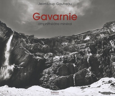 Livrenpoche : Gavarnie : Amphithéâtre minéral - Jean-Loup Gautreau - Livre