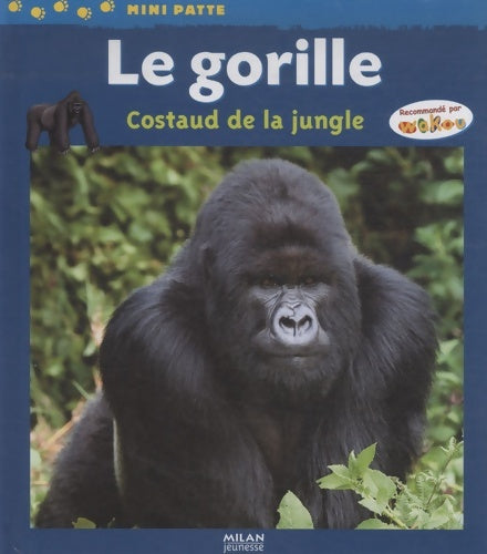 Livrenpoche : Le gorille : Costaud de la jungle - Fabrice Martinez - Livre