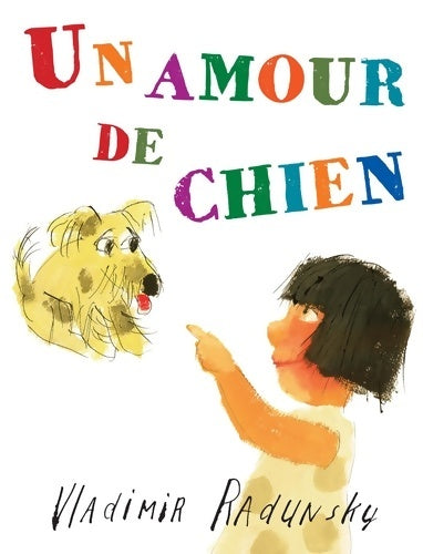 Livrenpoche : Un amour de chien - Vladimir Radunsky - Livre