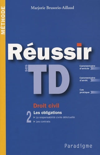 Livrenpoche : Réussir ses TD Droit civil : Tome II Les obligations - Marjorie Brusorio - Livre