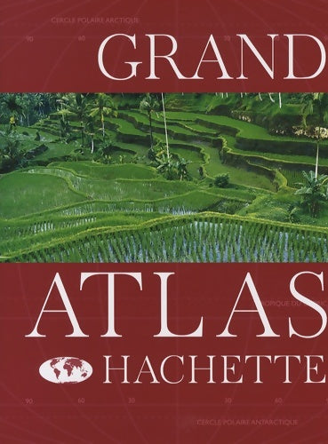 Livrenpoche : Grand Atlas Hachette - Collectif - Livre