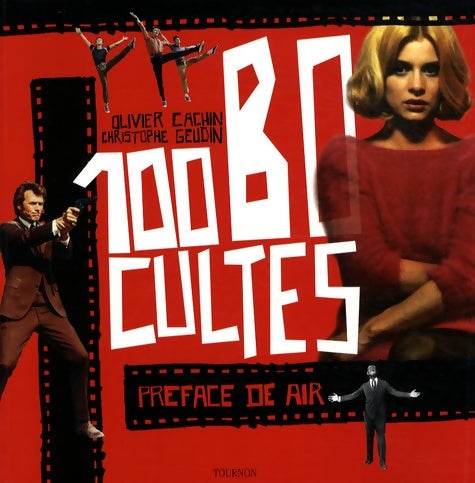 Livrenpoche : 100 B. O. Incontournables - Olivier Cachin - Livre
