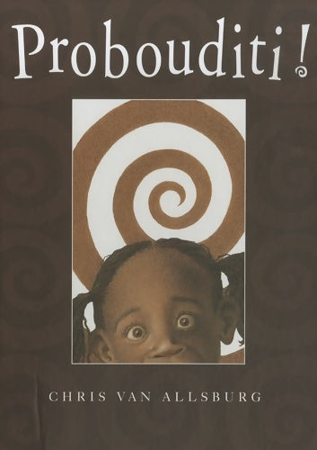 Livrenpoche : probouditi - Van Allsburg Chris - Livre