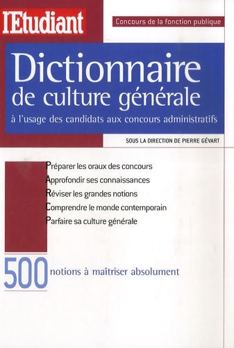 Livrenpoche : Dictionnaire de culture générale à l'usage des candidats aux concours administratifs - Pierre Gévart - Livre