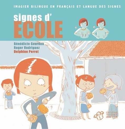Livrenpoche : Signes d'école - Bénédicte Gourdon - Livre