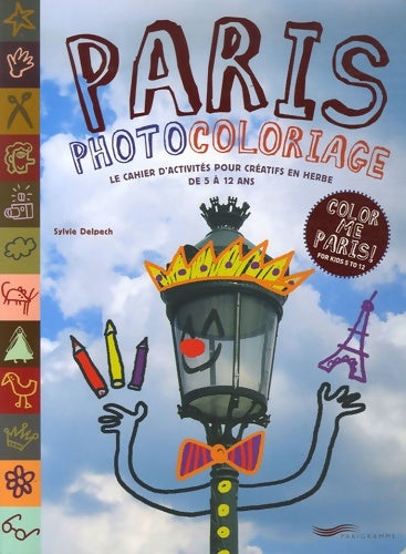 Livrenpoche : Paris photocoloriage - Sylvie Delpech - Livre