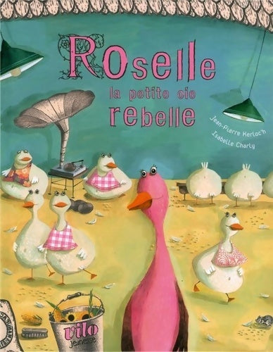 Livrenpoche : Roselle la petite oie rebelle - Jean-Pierre Kerloc'h - Livre