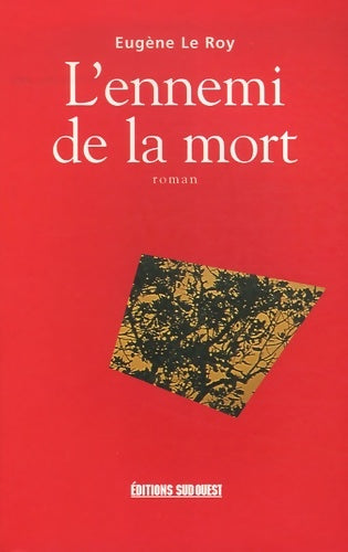 Livrenpoche : L'ennemi de la mort - Eugène Le Roy - Livre