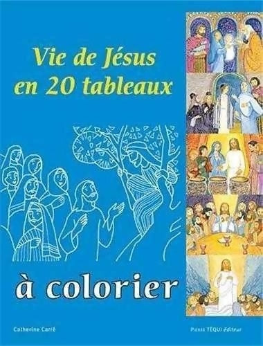 Livrenpoche : Vie de Jésus en 20 Tableaux a Colorier - Martine Bazin - Livre