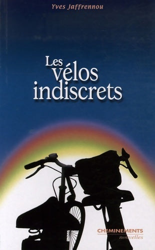 Livrenpoche : Les vélos indiscrets - Yves Jaffrennou - Livre