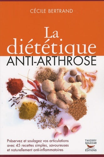 Livrenpoche : La Diététique anti-arthrose - Cécile Bertrand - Livre