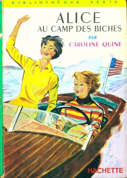 Alice au camp des biches - Caroline Quine - Livre