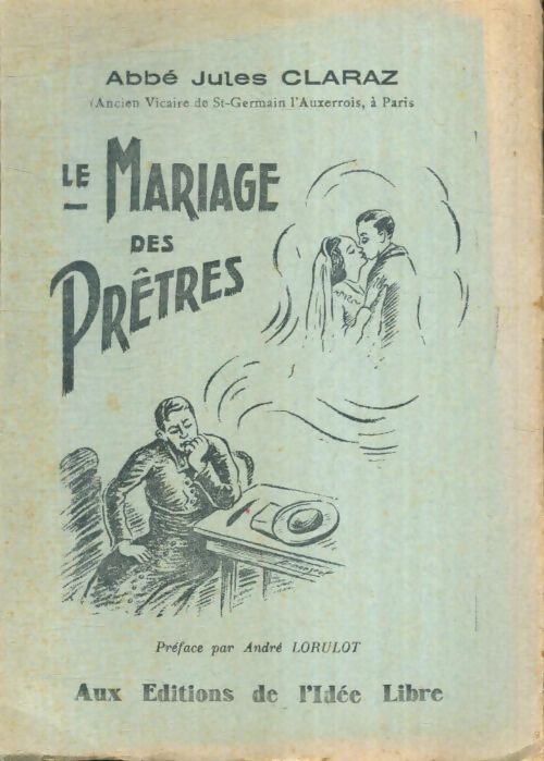 Livrenpoche : Le mariage des prêtres - Abbé Jules Claraz - Livre