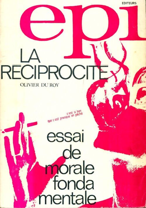 Livrenpoche : La réciprocité : Essai de la morale fondamentale - Olivier Du Roy - Livre
