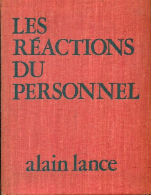 Livrenpoche : Les réactions du personnel - Alain Lance - Livre