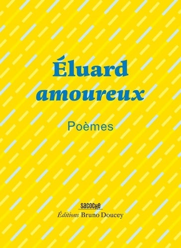 Livrenpoche : Eluard amoureux : Poèmes - Paul Eluard - Livre