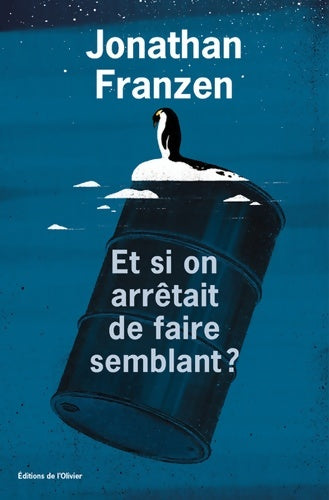 Livrenpoche : Et si on arrêtait de faire semblant ? - Jonathan Franzen - Livre