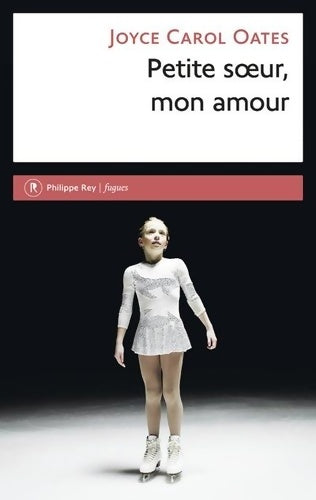 Livrenpoche : Petite soeur mon amour - Joyce Carol Oates - Livre