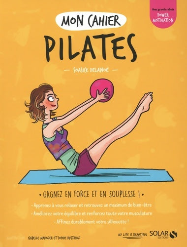 Livrenpoche : Mon cahier Pilates new - Soasick Delanoë - Livre