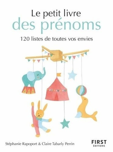 Livrenpoche : Petit livre des prénoms - 120 listes de toutes vos envies - Stéphanie Rapoport - Livre