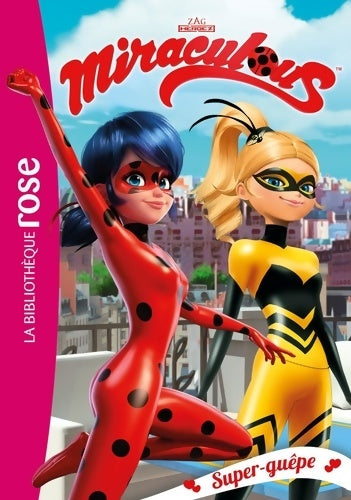 Livrenpoche : Miraculous 16 - Super-guêpe - Zagtoon - Livre