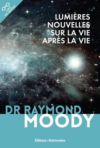 Livrenpoche : Lumières nouvelles sur la vie après la vie - Collectif - Livre