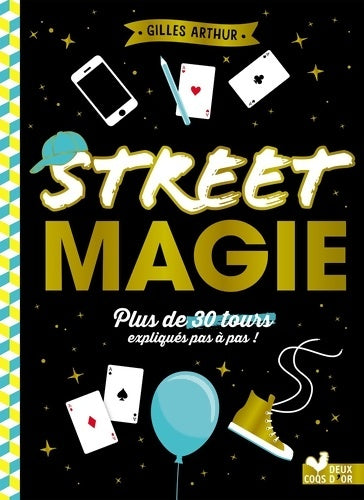 Livrenpoche : Street Magie - Gilles Arthur - Livre