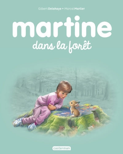 Livrenpoche : Martine dans la forêt : NE2016 - Gilbert Delahaye - Livre