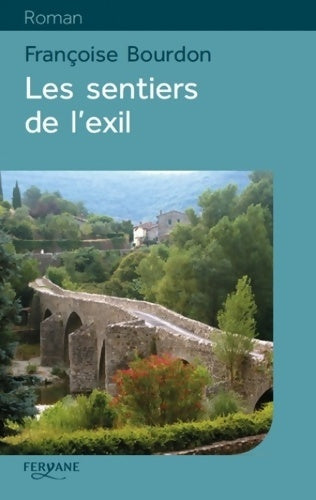 Livrenpoche : Les sentiers de l'exil - Françoise Bourdon - Livre