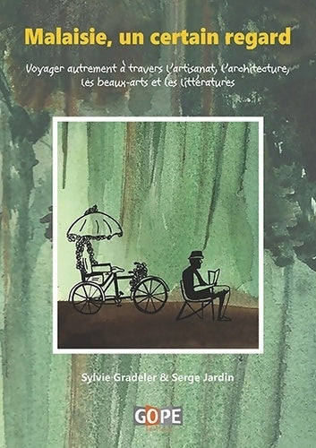 Livrenpoche : Malaisie un certain regard - Sylvie Gradeler - Livre