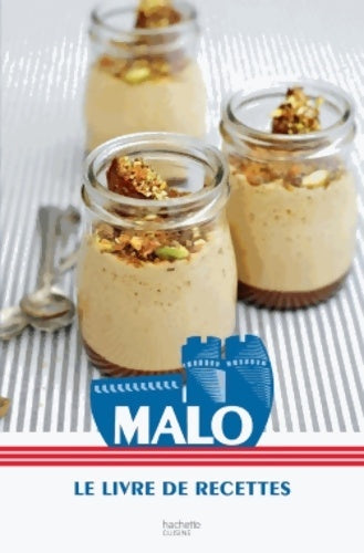 Livrenpoche : Les meilleures recettes de Malo - Loïc Hanno - Livre