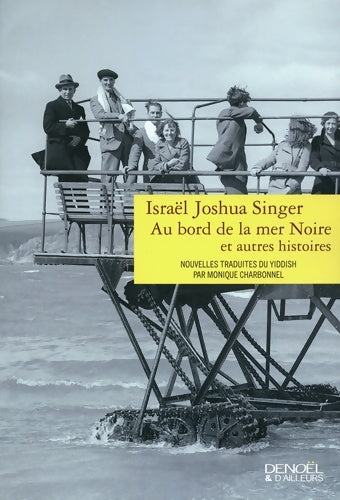 Livrenpoche : Au bord de la mer Noire et autres histoires : ET AUTRES HISTOIRES - Israël Joshua Singer - Livre