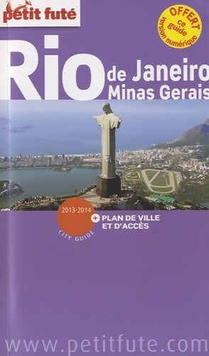 Livrenpoche : rio / minas gerais 2013-2014 petit fute + plan : + OFFERT VERSION numérique - Labourdette J. And Alter Auzias D. - Livre