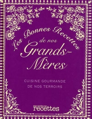 Livrenpoche : Les bonnes recettes de nos grands-mères - Collectif - Livre