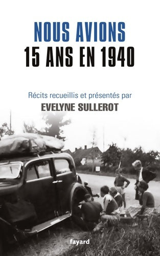 Livrenpoche : Nous avions 15 ans en 1940 - Evelyne Sullerot - Livre
