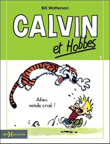 Livrenpoche : Calvin et Hobbes Tome I : Adieu monde cruel ! - Bill Watterson - Livre
