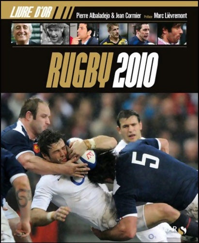 Livrenpoche : Le livre d'or Rugby 2010 - Pierre Albaladejo - Livre