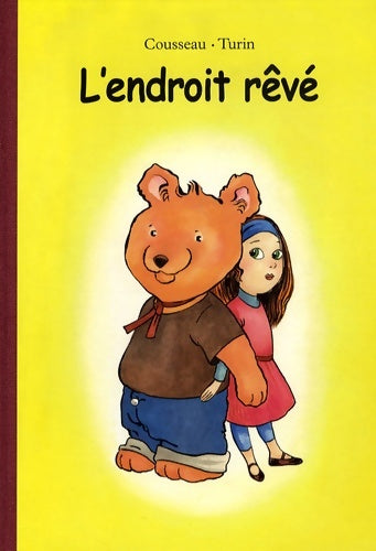 Livrenpoche : L'endroit rêvé - Alex Cousseau - Livre