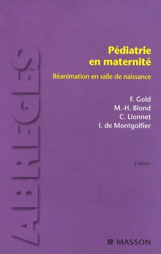 Livrenpoche : Pédiatrie en maternité - Réanimation en salle de naissance : POD - Francis Gold - Livre