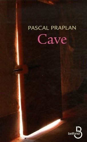 Livrenpoche : Cave - Pascal Praplan - Livre
