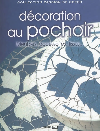 Livrenpoche : Décoration au pochoir : Meubles accessoires tissus... - Inna Millet - Livre