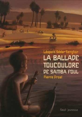 Livrenpoche : La ballade Toucoulore de Samba Foul - Leopold Sedar Senghor - Livre
