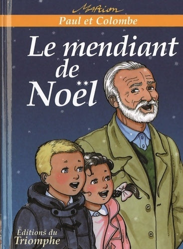Livrenpoche : Le mendiant de Noël - Marion Raynaud De Prigny - Livre