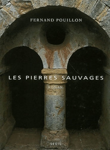 Livrenpoche : Les pierres sauvages - Fernand Pouillon - Livre