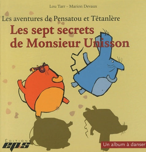 Livrenpoche : Les sept secrets de Monsieur Unisson : Avec livret d'accompagnement - Lou Tarr - Livre