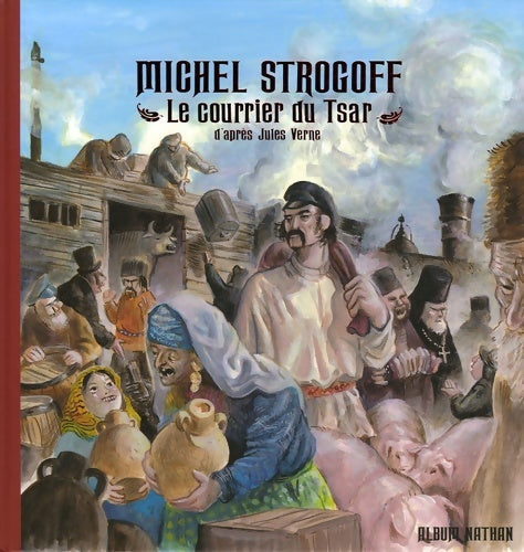 Livrenpoche : Michel Strogoff : Le courrier du Tsar - Luc Lefort - Livre