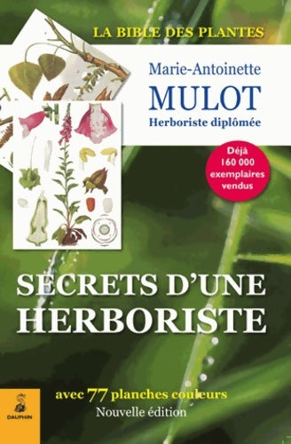 Livrenpoche : Secrets d'une herboriste - MULOT Marie-Antoinette - Livre