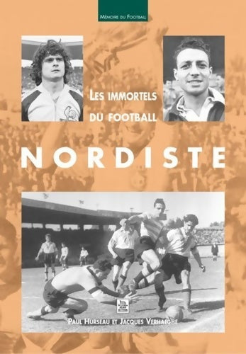 Livrenpoche : Immortels du football nordiste - Anonyme - Livre