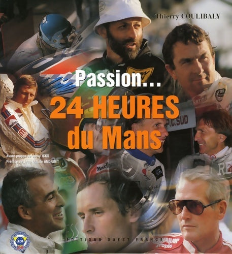 Livrenpoche : Passion... 24 Heures du Mans - Thierry Coulibaly - Livre